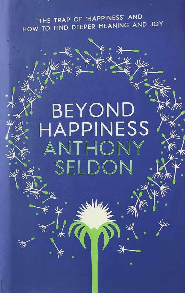 Beyond Happiness by Anthony Seldon book kacket